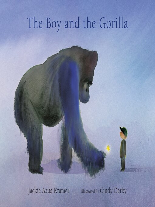 Title details for The Boy and the Gorilla by Jackie Azúa Kramer - Available